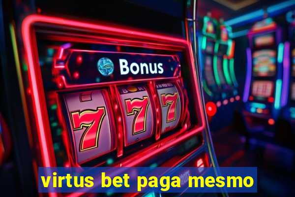 virtus bet paga mesmo